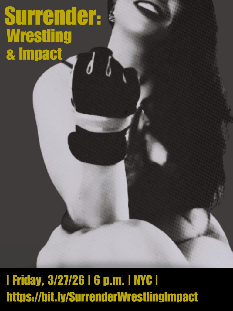 Black and white promotional graphic. Left text in yellow reads “Surrender: Wrestling & Impact.” Right: close-up photo of Katarina raising a gloved fist toward the camera, wearing a fingerless glove and resting on her elbow, looking forward with a confident, confrontational smile. Bottom text reads: “Friday, 3/27/26 | 6 p.m. | NYC” with registration link bit.ly/SurrenderWrestlingImpact