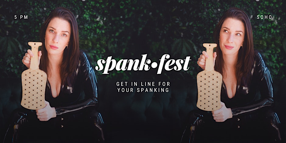 Promotional banner featuring Queen Charlotte of the Taillor Group shown twice against a dark green leafy background. She is wearing a black latex outfit and holding a wooden paddle with holes, facing the camera in one image and glancing to the side in the other. Large text in the center reads “spank-fest,” with smaller text underneath saying “Get in line for your spanking.” In the top corners, small text reads “5 PM” on the left and “SOHO” on the right.