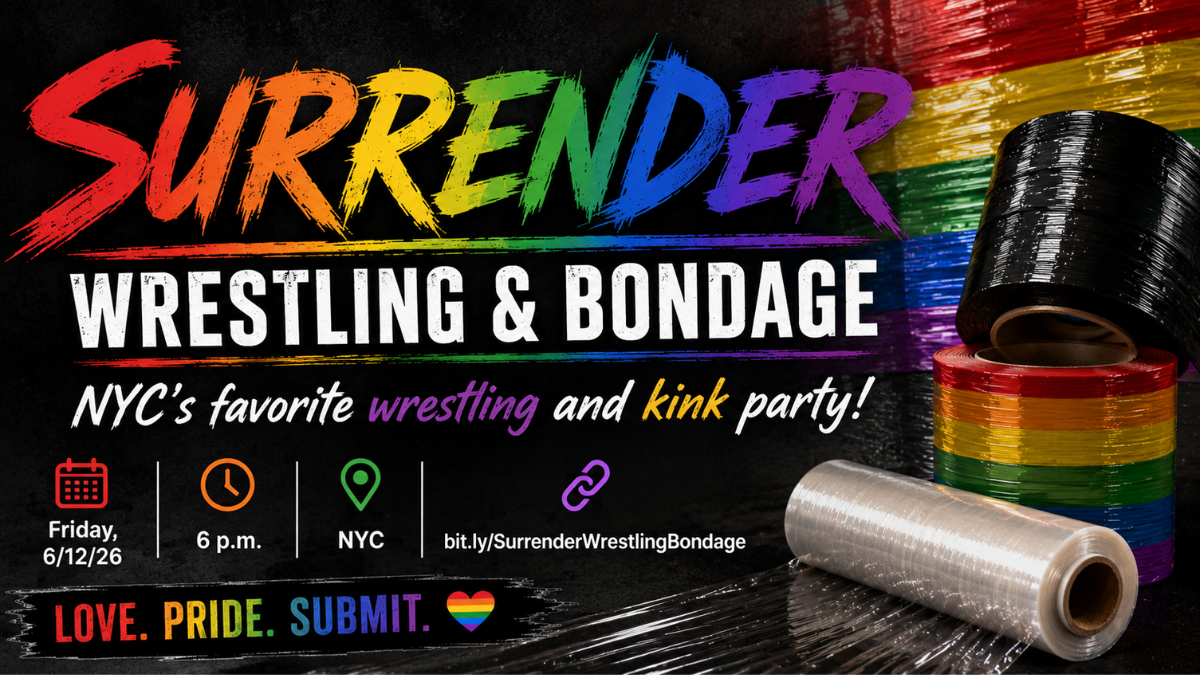 Promotional banner for “Surrender: Wrestling & Bondage,” a Pride-themed NYC kink and wrestling party. The word “Surrender” appears across the top in large rainbow brushstroke lettering against a dark textured background. Beneath it, bold white text reads “Wrestling & Bondage,” followed by “NYC’s favorite wrestling and kink party!” with “wrestling” and “kink” highlighted in rainbow colors. On the right side are rolls of bondage tape and pallet wrap in black, rainbow, and clear plastic, arranged dramatically over stretched clear wrap. A rainbow paint-streak graphic fills the upper-right corner. Along the bottom are event details with colorful icons: Friday 6/12/26, 6 p.m., NYC, and the link “bit.ly/SurrenderWrestlingBondage.” The footer reads “LOVE. PRIDE. SUBMIT.” in rainbow-colored text beside a rainbow heart.